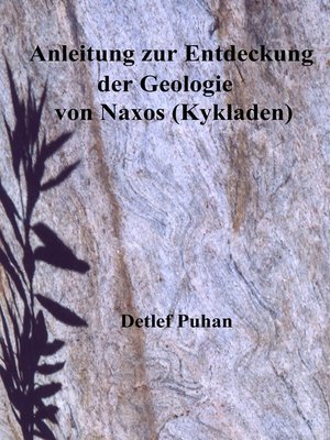 cover image of Anleitung zur Entdeckung der Geologie von Naxos (Kykladen)